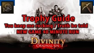 Divinity Original Sin You keep me rocking / Truth be told trophy achievement guide 100%