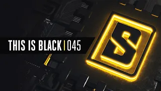 This Is BLACK 045  | Hardstyle Mix, Raw Hardstyle, Hardcore & more