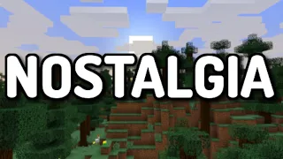 Why is Minecraft so NOSTALGIC?