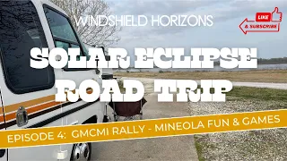 GMC Motorhome 2024 Solar Eclipse Road Trip - Episode #4: Mineola TX Fun & Games