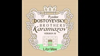 The Brothers Karamazov (version 3) by Fyodor DOSTOYEVSKY Part 5/6 | Full Audio Book