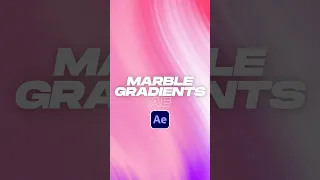 Create Marble Liquid Gradient Backgrounds in After Effects