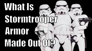 What is Stormtrooper Armor made out of ?