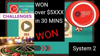 WON over $5000 in 30 MINS│SYSTEM 2│MACAOJAMESLO│#BEST #GAMING #MONEY #VIRALVIDEO #CASINO #ROULETTE