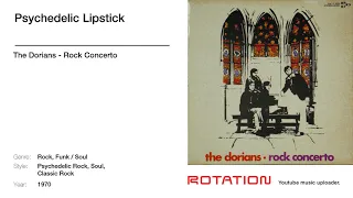 The Dorians - Psychedelic Lipstick