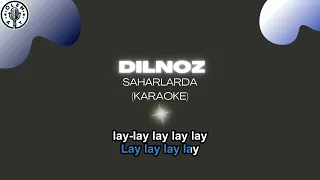 Dilnoz - Saharlarda (KARAOKE)