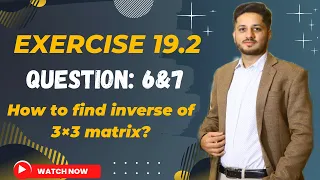 Exercise 19.2 Question 6 and 7 | How To Find Inverse Of 3x3 Matrix | Inverse of Matrix | Tricks .