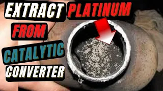 How To Extract Platinum From Catalytic Converter (platinum recovery),