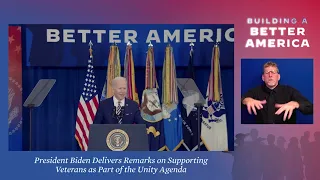 President Biden Delivers Remarks on Supporting Veterans as Part of the Unity Agenda