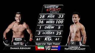 Lerdsila VS Saman Ashouri ศึก SUPERSTAR⭐️FIGHT PHUKET 🥊