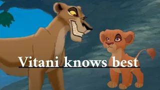 Vitani knows best