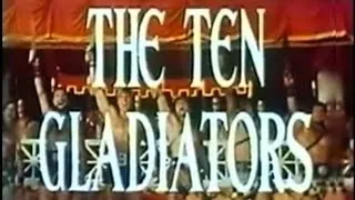 The Ten Gladiators (1963) [Action] [Adventure] [Comedy]