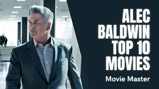Alec Baldwin Top 10 Movies