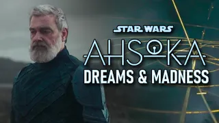 Just tell me what he wants - Ahsoka Ep 7 Review | DREAMS & MADNESS