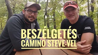 Beszélgetés Camino Steve-vel - A hosszútávú túrázás lelki - és technikai háttere 🔥