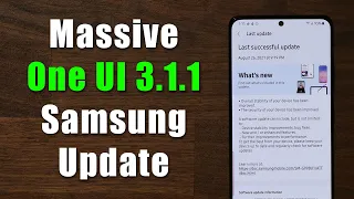 Massive Update brings ONE UI 3.1.1 Features to Galaxy S21 Ultra - What's New?