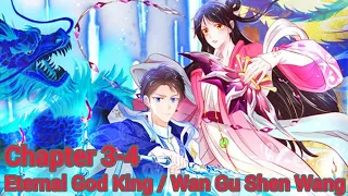 Eternal God King / Wan Gu Shen Wang chapter 3-4 english