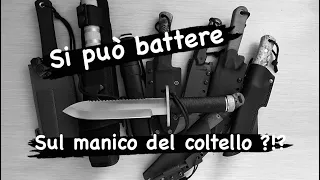 Si può battere sul manico del coltello ?!?