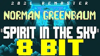 Spirit In The Sky (2021 Remaster) [8 Bit Tribute to Norman Greenbaum] - 8 Bit Universe