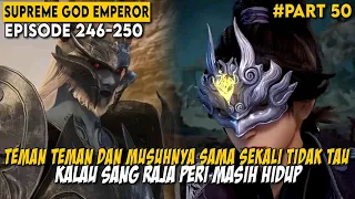 MERAHASIAKAN IDENTITASNYA DEMI MENGHABISI PARA RAJA ROH - Alur Cerita Supreme God Emperor Part 50