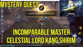 Mir4-Celestial Lord Kang Shirim- Complete Guide-Mystery Quest (Incomparable Master)