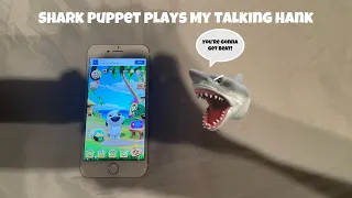 SB Movie: Shark Puppet plays My Talking Hank!