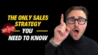 The only Sales Strategy you need to know for B2B Sales