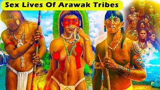 Super Kinky Nasty SEX Lives of ARAWAK (Taino)Tribes