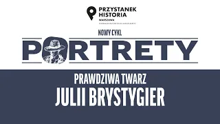 Prawdziwa twarz Julii Brystygier – cykl Portrety odc. 1