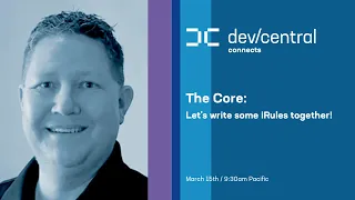 The Core: Let's write some iRules together!