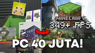 Gw Rakit PC Rp40,000,000 Buat Main MINECRAFT! (RTX 40 Series)