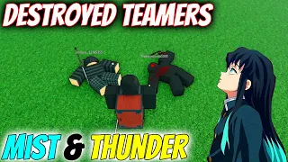 DESTROYING TEAMERS WITH MIST & THUNDER | Rogue Demon