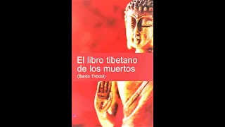 BARDO THODOL  O   LIBRO TIBETANO DE LOS MUERTOS #1- PADMASAMBHAVA