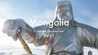 Mongolia Winter Trip 2023 | Pt. 1