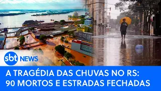 🔴 PODER EXPRESSO| TRAGÉDIA NO RS: ESTRADAS FECHADAS, 90 MORTOS E 150 MIL DESABRIGADOS