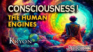 KRYON - The Human Engine of Consciousness