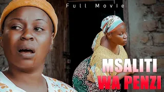 MSALITI WA PENZI (Full Movie)