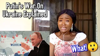 African Reacts to Putin's War On Ukraine Explained REACTION!!!