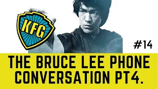 The Bruce Lee Phone Conversation Pt. 4 | The Kung Fu Genius Podcast #14