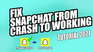 How to fix Snapchat crashing in 2021 | Fix from new crash version to the previous version