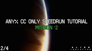 Alien Isolation Speedrun Tutorial! - Any% CC Only - M2