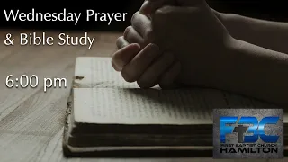 Prayer & Bible Study - Wednesday, May 22, 2024