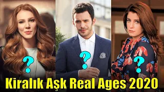 Kiralik Ask Cast Real Ages 2020 || You Don't know