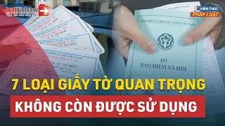 7 Loại Giấy Tờ Quan Trọng Không Còn Được Sử Dụng Nữa | LuatVietnam