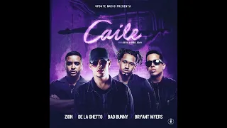 Bad Bunny - Caile (Feat. Bryant Myers, Zion, De La Ghetto & Revol)