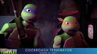 Teenage Mutant Ninja Turtles S1 | Episode 18 Part-1 | Cockroach Terminator