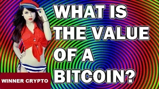 What Is The Value of Bitcoin?