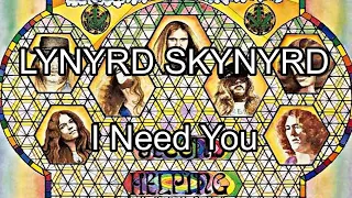 LYNYRD SKYNYRD - I Need You (Lyric Video)