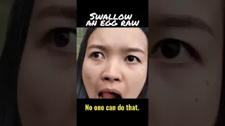 Chinese stunt, swallowing raw eggs