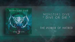 Monsters Dive (몬스터즈 다이브) - The Power Of Hatred [Official Audio]